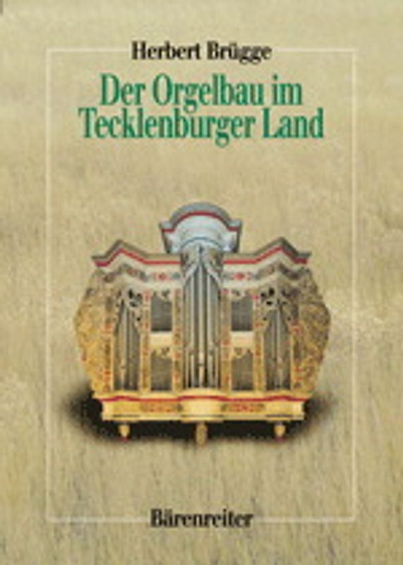 Der Orgelbau im Tecklenburger Land