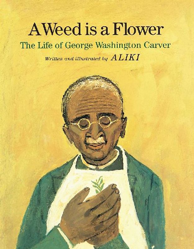 A Weed Is a Flower