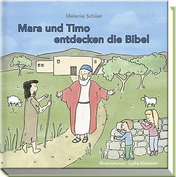 Mara und Timo entdecken die Bibel
