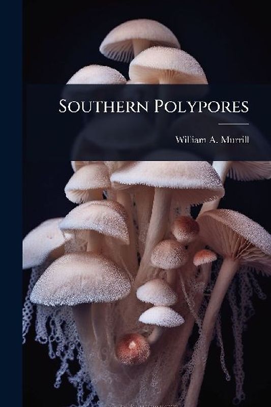 Southern Polypores