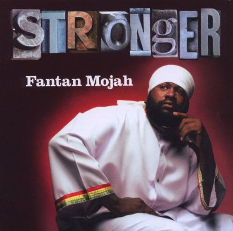 Fantan Mojah - Stronger