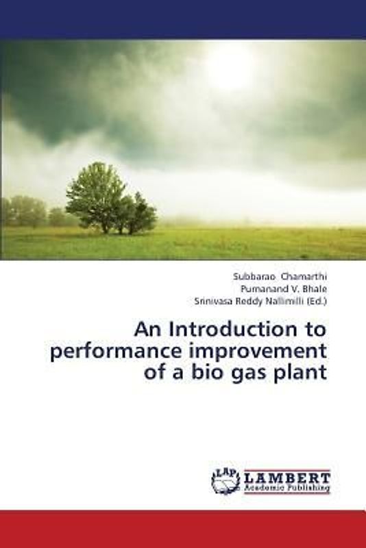 An Introduction to performance improvement of a bio gas plant