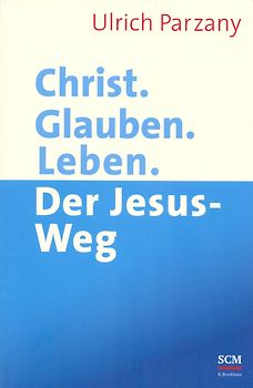 Christ. Glauben. Leben.