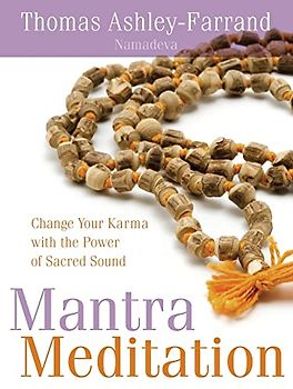 Mantra Meditation: Change Your Karma with the Power of Sacred Sound [With CD (Audio)]