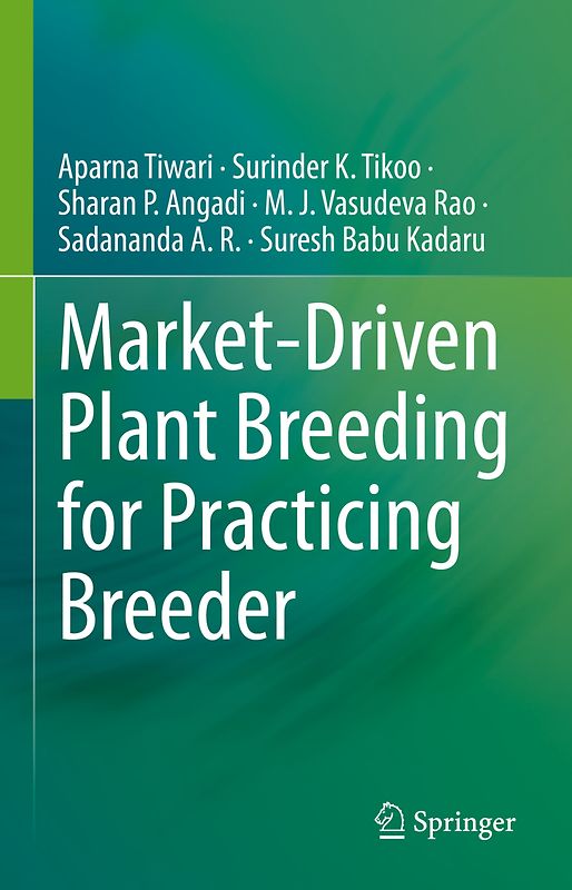 Market-Driven Plant Breeding for Practicing Breeders