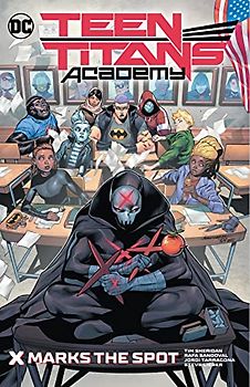 Teen Titans Academy Vol. 1: X Marks the Spot