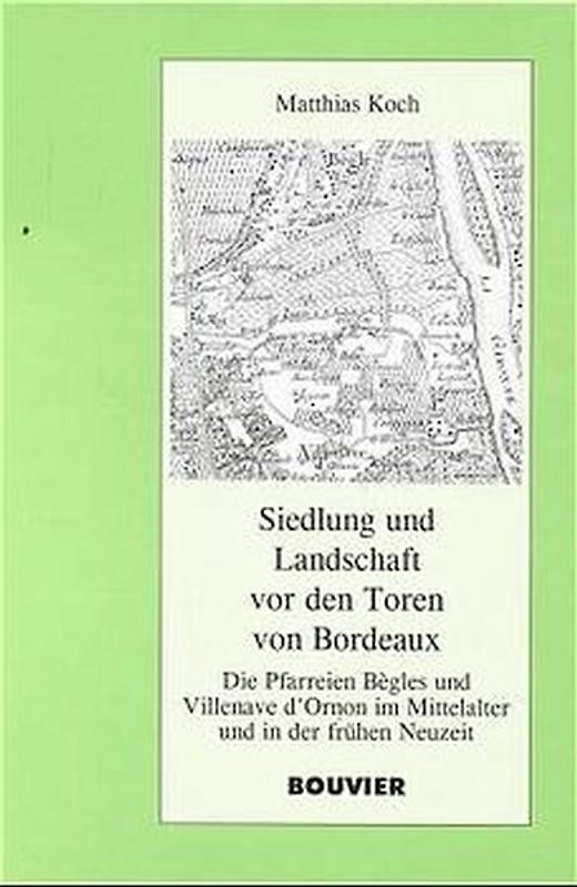 Landschaft und Siedlung vor den Toren von Bordeaux