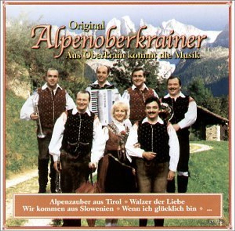 Original Alpenoberkrainer - Aus Oberkrain Kommt die Musik