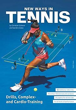New Ways in Tennis: Drills, Complex- and Cardio-Training