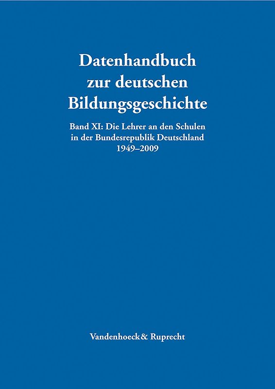 Die Lehrer an den Schulen in der Bundesrepublik Deutschland 1949–2009
