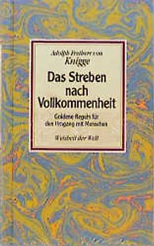 Das Streben nach Vollkommenheit