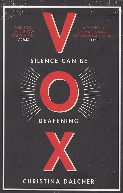 Vox - Silence can be deafening - Christina Dalcher [Paperback]