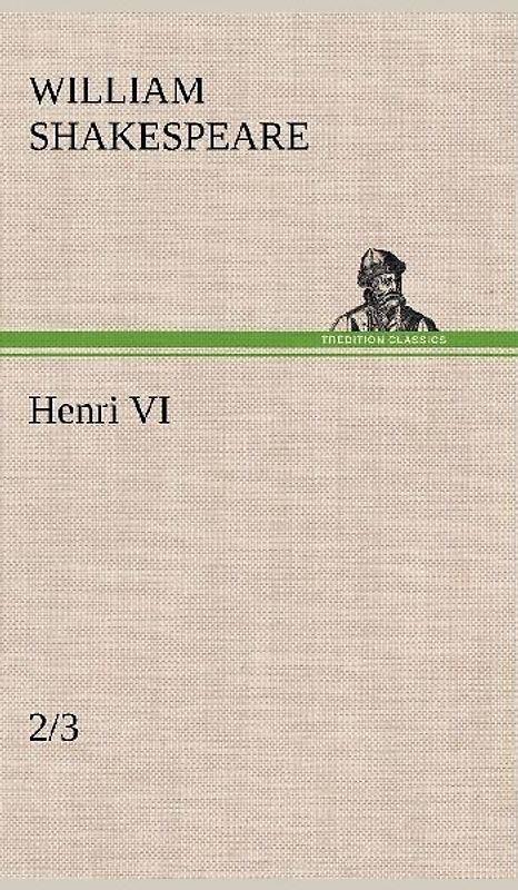 Henri VI (2/3)