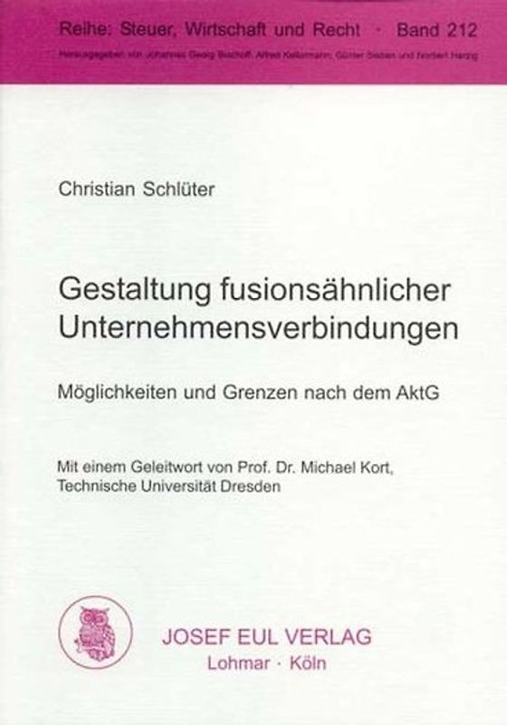 Gestaltung fusionsähnlicher Unternehmungsverbindungen
