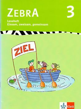 Zebra Leseheft: 3. Schuljahr - Einsam, zweisam, gemeinsam [Broschiert]