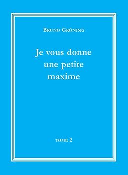 Ich gebe Ihnen eine kleine Lebensweisheit Band 2