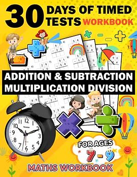 30 days of timed tests workbook multiplication and division addition subtraction ages 7-9: 630 Timed Maths Drills Test easy hard Difficult | ... Activity Book Paperback (Alegbra Workbooks