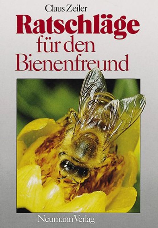 Ratschläge für den Bienenfreund
