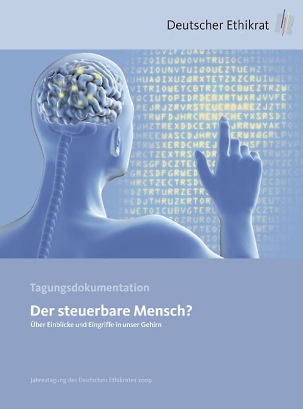 Der steuerbare Mensch?