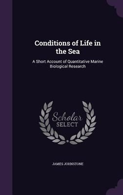Conditions of Life in the Sea