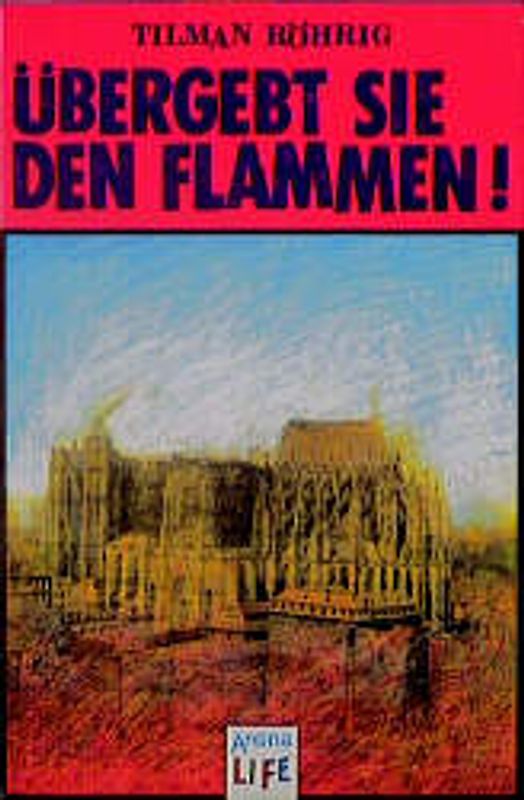 Übergebt sie den Flammen!