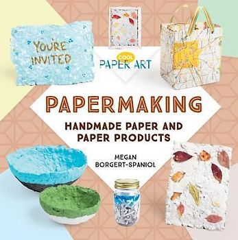 Papermaking: Handmade Paper and Paper Products