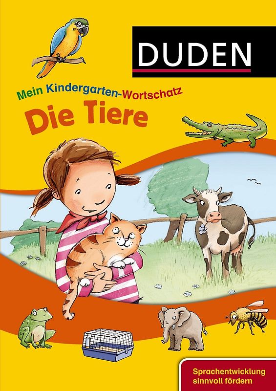 Mein Kindergarten-Wortschatz - Unsere Tiere
