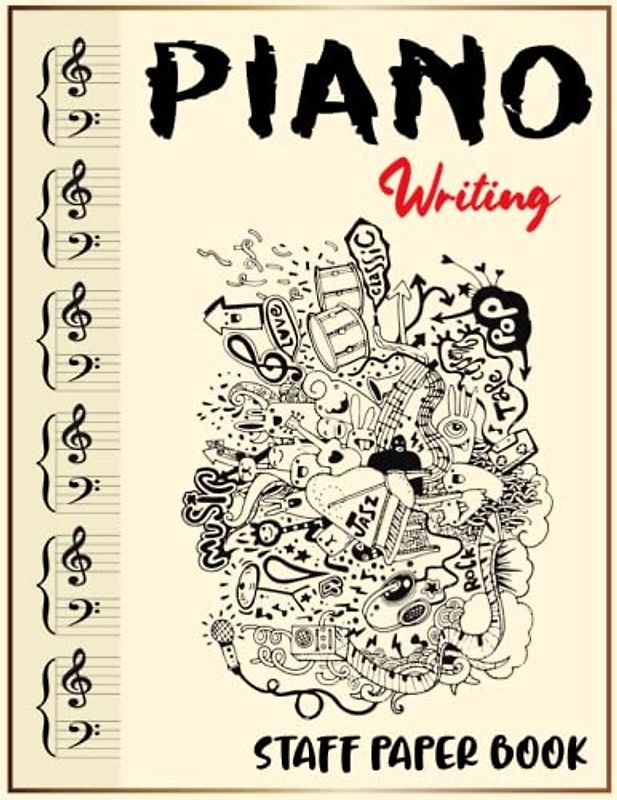 Piano Sheet Notebook: 6 Grand Staves Practicing Music For Composition And Theory Practice | Blank Piano Sheet Notebook With Musical Doodle Cover