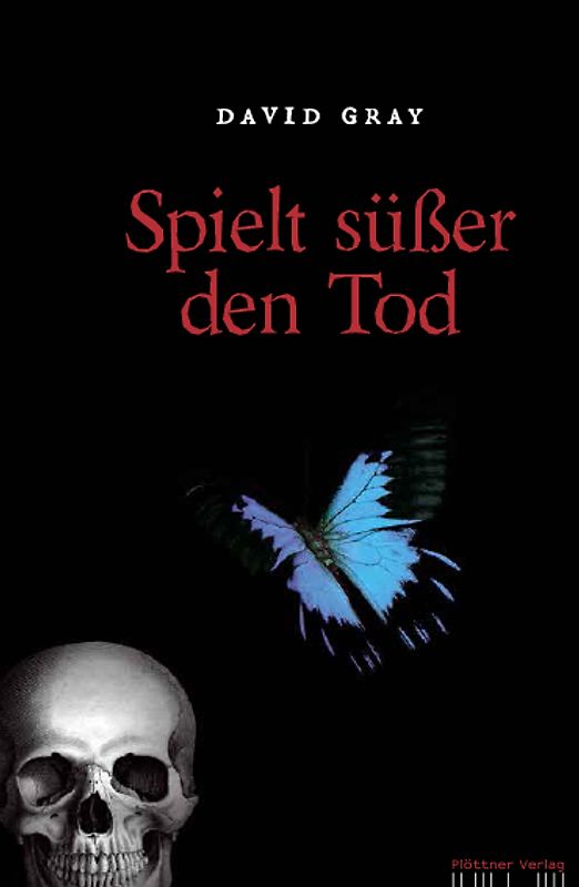 Spielt süßer den Tod