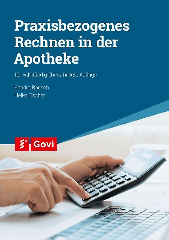 Praxisbezogenes Rechnen in der Apotheke