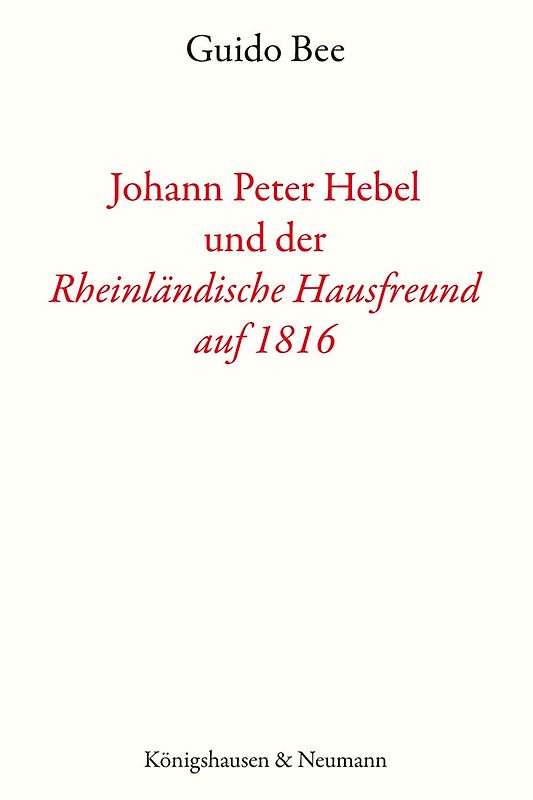 Johann Peter Hebel und der ,Rheinländische Hausfreund auf 1816‘