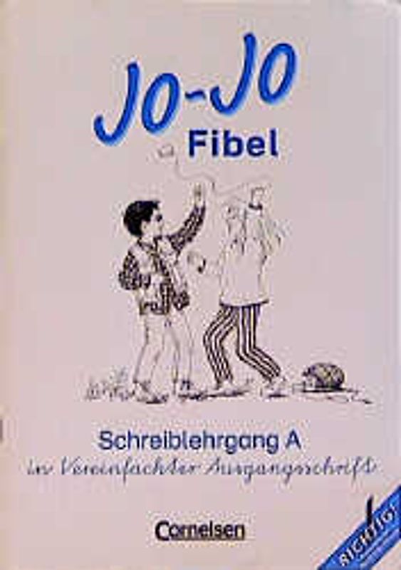 Jo-Jo Fibel - Allgemeine Ausgabe / Schreiblehrgang A in Vereinfachter Ausgangsschrift