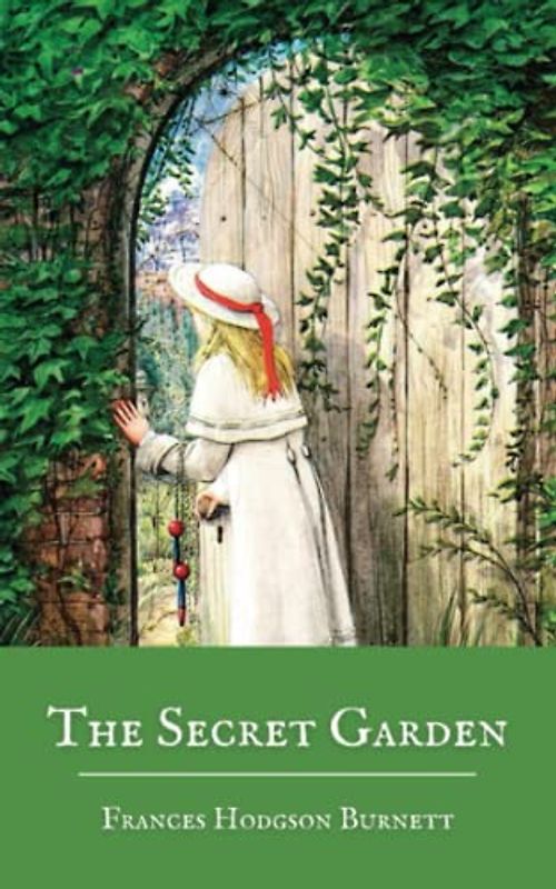 The Secret Garden: A Frances Hodgson Burnett Classic Novel, with Complete Original Illustrations (Annotated)