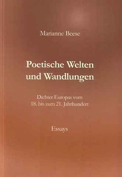 Poetische Welten und Wandlungen