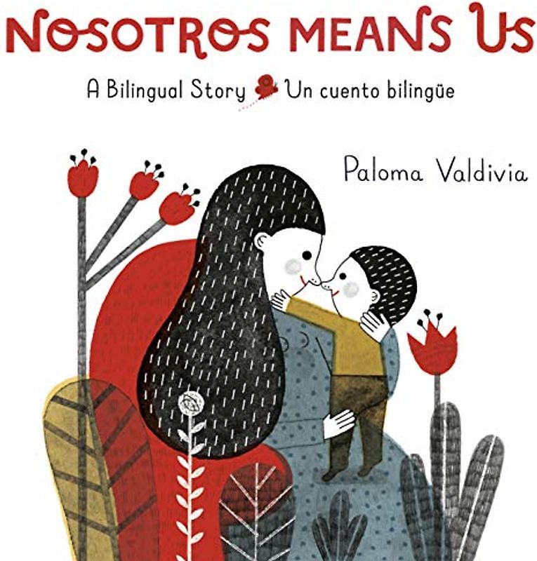 Nosotros Means Us: Un cuento bilingüe