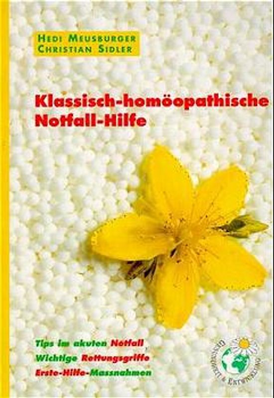 Klassisch-homöopathische Notfall-Hilfe. Tips im akuten Notfall. Wichtige...