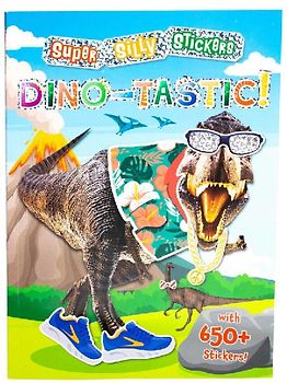 Super Silly Stickers: Dino-Tastic!