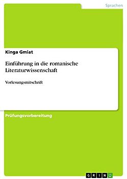 Einführung in die romanische Literaturwissenschaft: Vorlesungsmitschrift