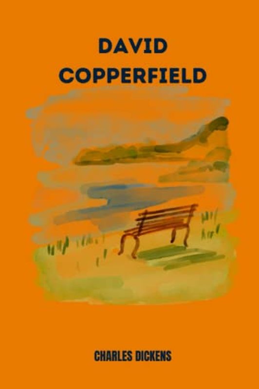 david copperfield by Charles Dickens