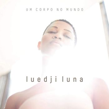 Luna,Luedji - Um Corpo No Mundo