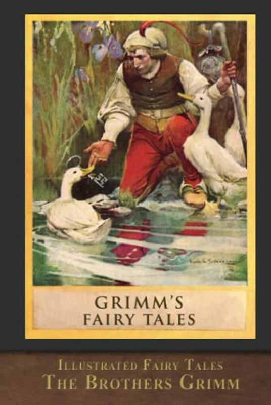 Illustrated Fairy Tales: Grimm's Fairy Tales