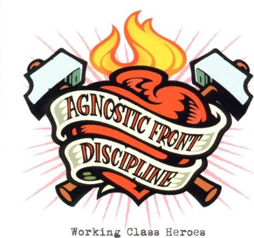 Agnostic Front - Working Class Heroes