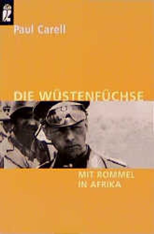 Die Wüstenfüchse. Mit Rommel in Afrika