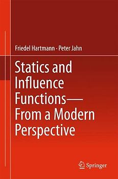 Statics and Influence Functions - from a Modern Perspective