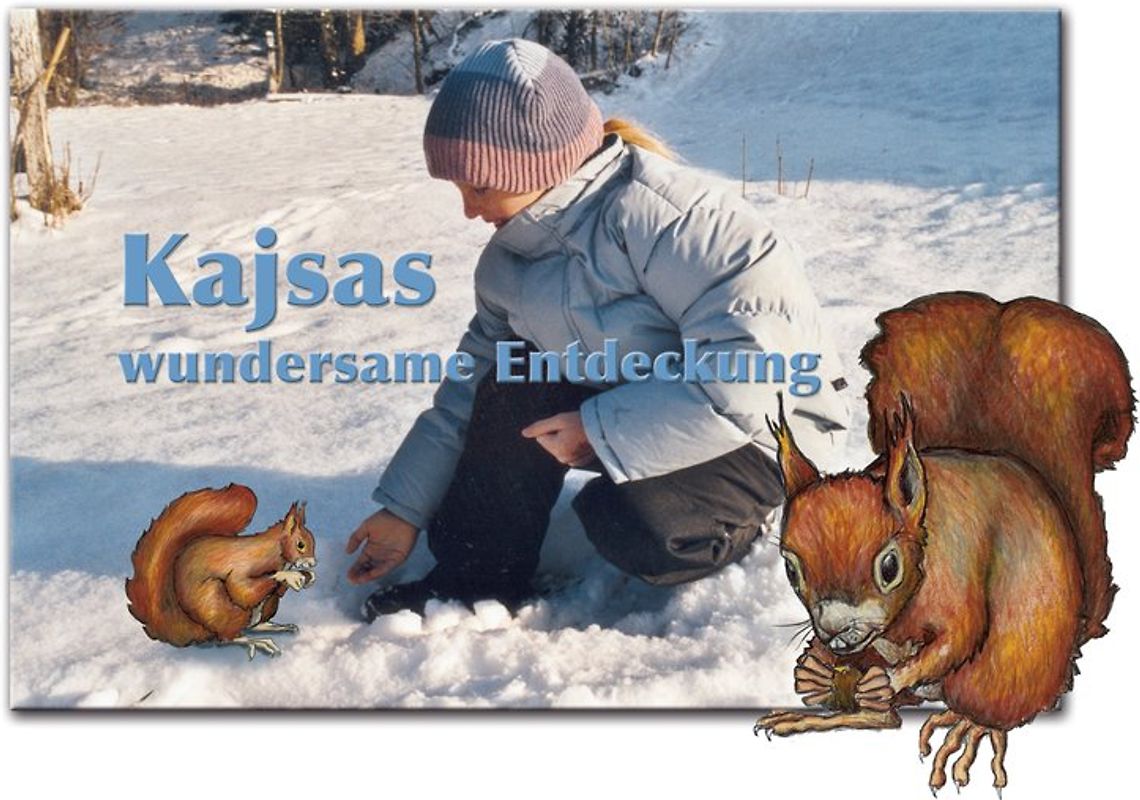 Kajsas wundersame Entdeckung