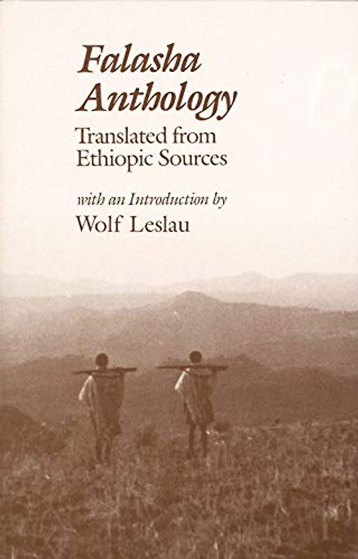 Falasha Anthology: Translated from Ethiopic Sources (Yale Judaica Series)