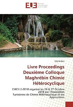 Livre Proceedings Deuxième Colloque Maghrébin Chimie Hétérocyclique