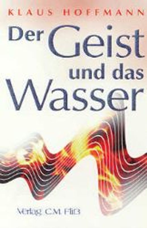 Der Geist und das Wasser