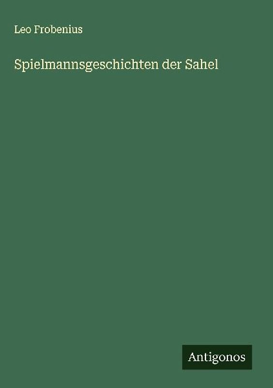 Spielmannsgeschichten der Sahel