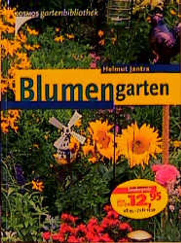 Kosmos Gartenbibliothek / Blumengarten